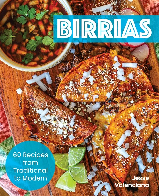 *Pre-order* Birrias: 65 Recipes from Traditional to Modern (Jesse Valenciana)