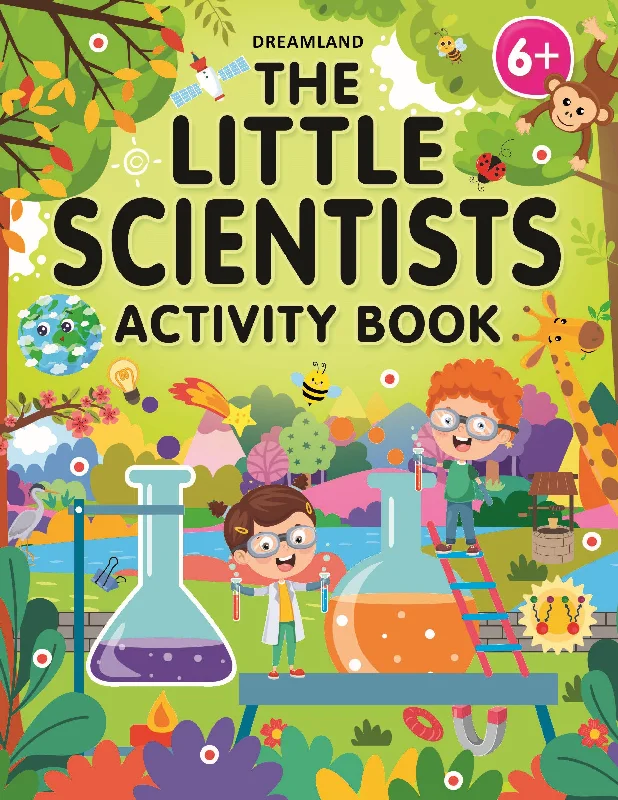 The Little Scientists Activity Book for Kids Age 6+