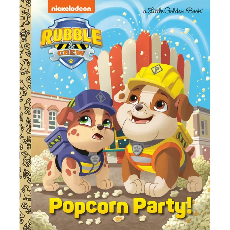 Little Golden Book : Popcorn Party! (PAW Patrol: Rubble & Crew)