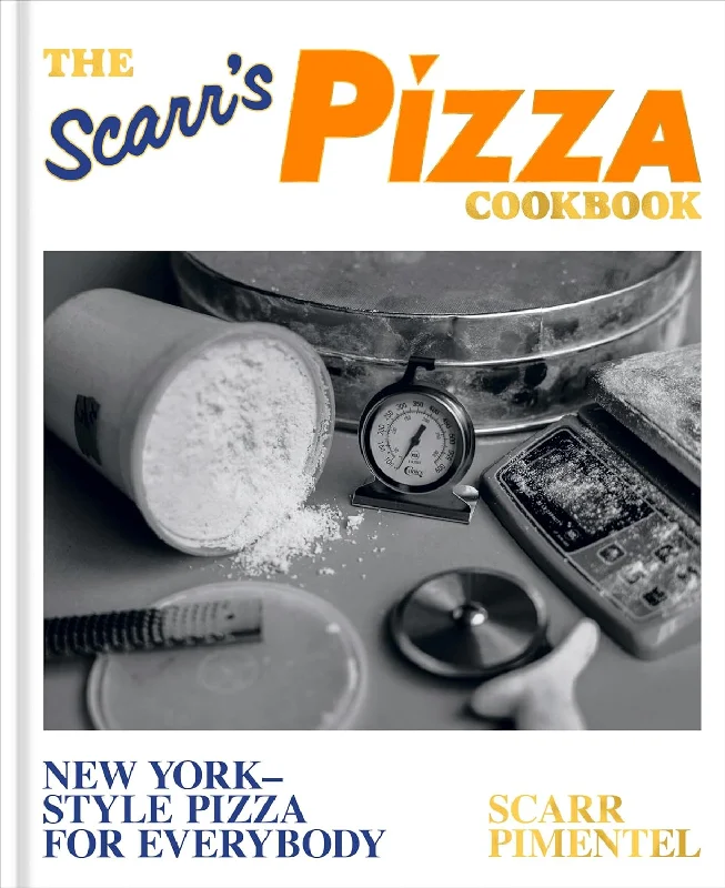 *Pre-order* The Scarr's Pizza Cookbook: New York-Style Pizza for Everybody (Scarr Pimentel)