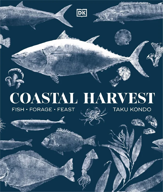 *Pre-order* Coastal Harvest: Fish - Forage - Feast: A Cookbook (Taku Kondo)