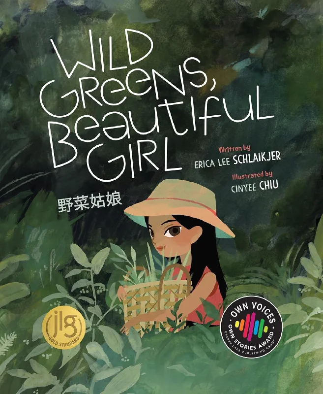 Wild Greens, Beautiful Girl (Erica Lee Schlaikjer, Author, &i Cinyee Chiu, Illustrator)