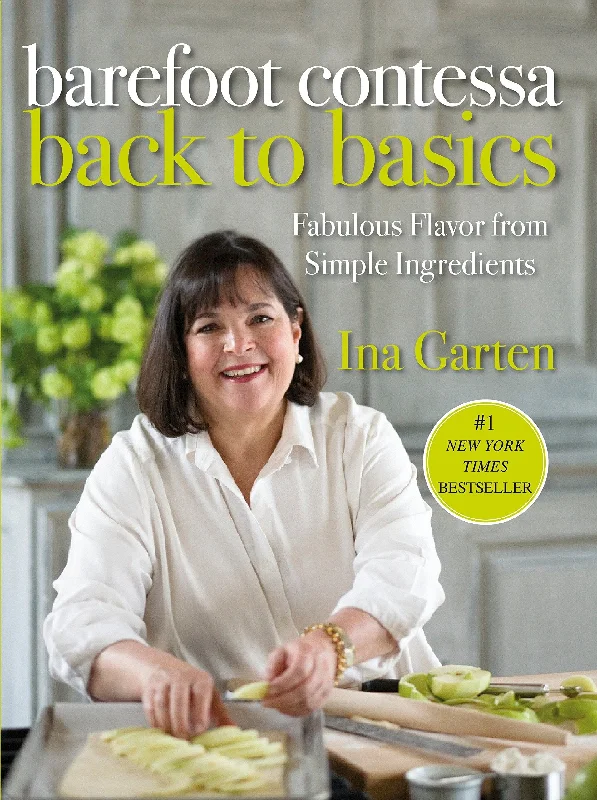 Barefoot Contessa Back to Basics: Fabulous Flavor from Simple Ingredients (Ina Garten)