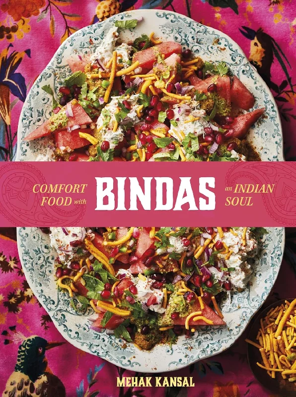 *Pre-order* Bindas: Comfort food with an Indian Soul (Mehak Kansal)