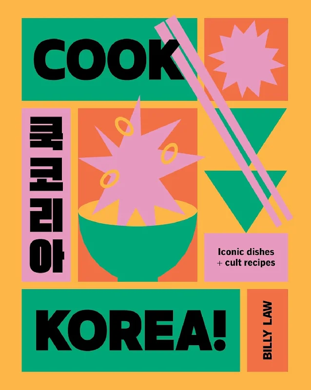 *Pre-order* Cook Korea!: Iconic Dishes & Cult Recipes (Billy Law)