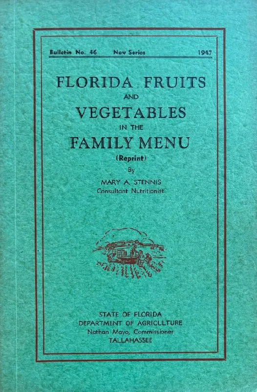 (*NEW ARRIVAL*) (Southern - Florida) Mary Stennis. Florida Fruits and Vegetables in the Family Menu