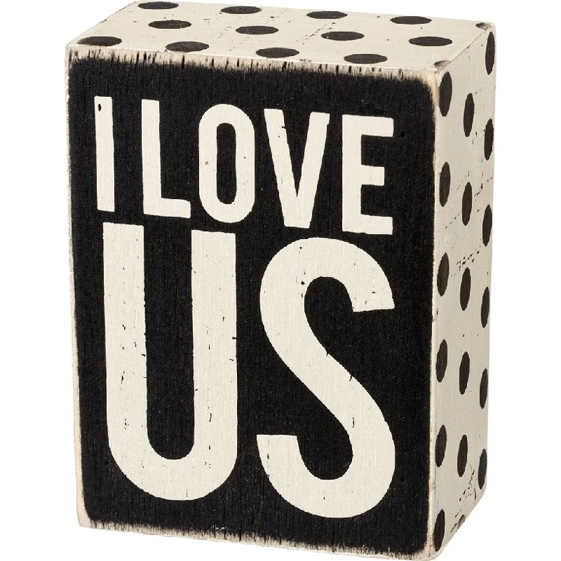 Primitives By Kathy : I Love Us Classic Box Sign