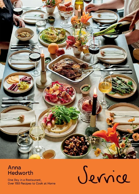 *Pre-order* Service: One Day in a Restaurant, Over 150 Recipes to Cook at Home (Anna Hedworth)