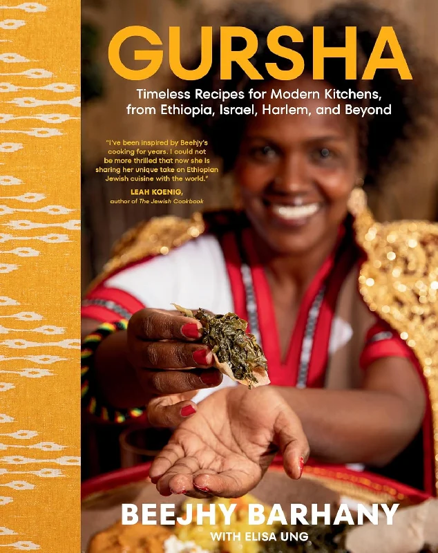 *Pre-order* Gursha: Timeless Recipes for Modern Kitchens, from Ethiopia, Israel, Harlem, and Beyond (Beejhy Barhany and Elisa Ung)