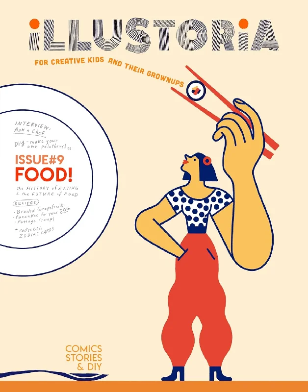 Illustoria: For Creative Kids and Their Grownups: Issue #9: Food: Stories, Comics, DIY (Elizabeth Haidle)