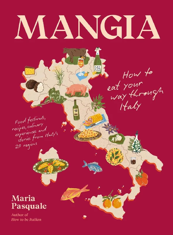 *Pre-order* Mangia: How to Eat Your Way through Italy (Maria Pasquale)