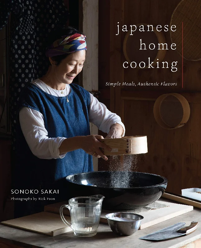 Japanese Home Cooking: Simple Meals, Authentic Flavors (Sonoko Sakai) *Signed*