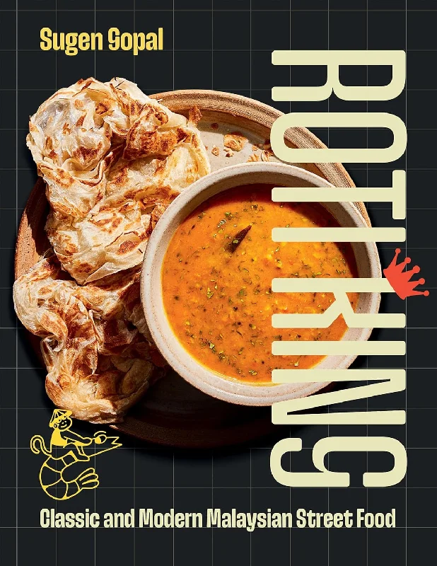 *Pre-order* Roti King : Classic and Modern Malaysian Street Food (Sugen Gopal)