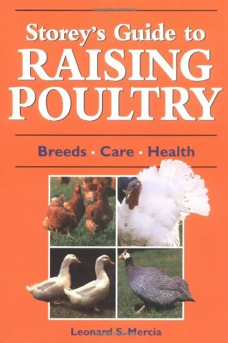 Storey's Guide to Raising Poultry (Leonard Mercia)