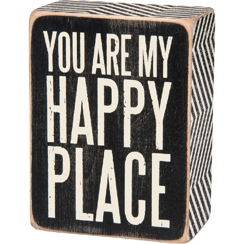 Primitives By Kathy : You Are My Happy Box Sign